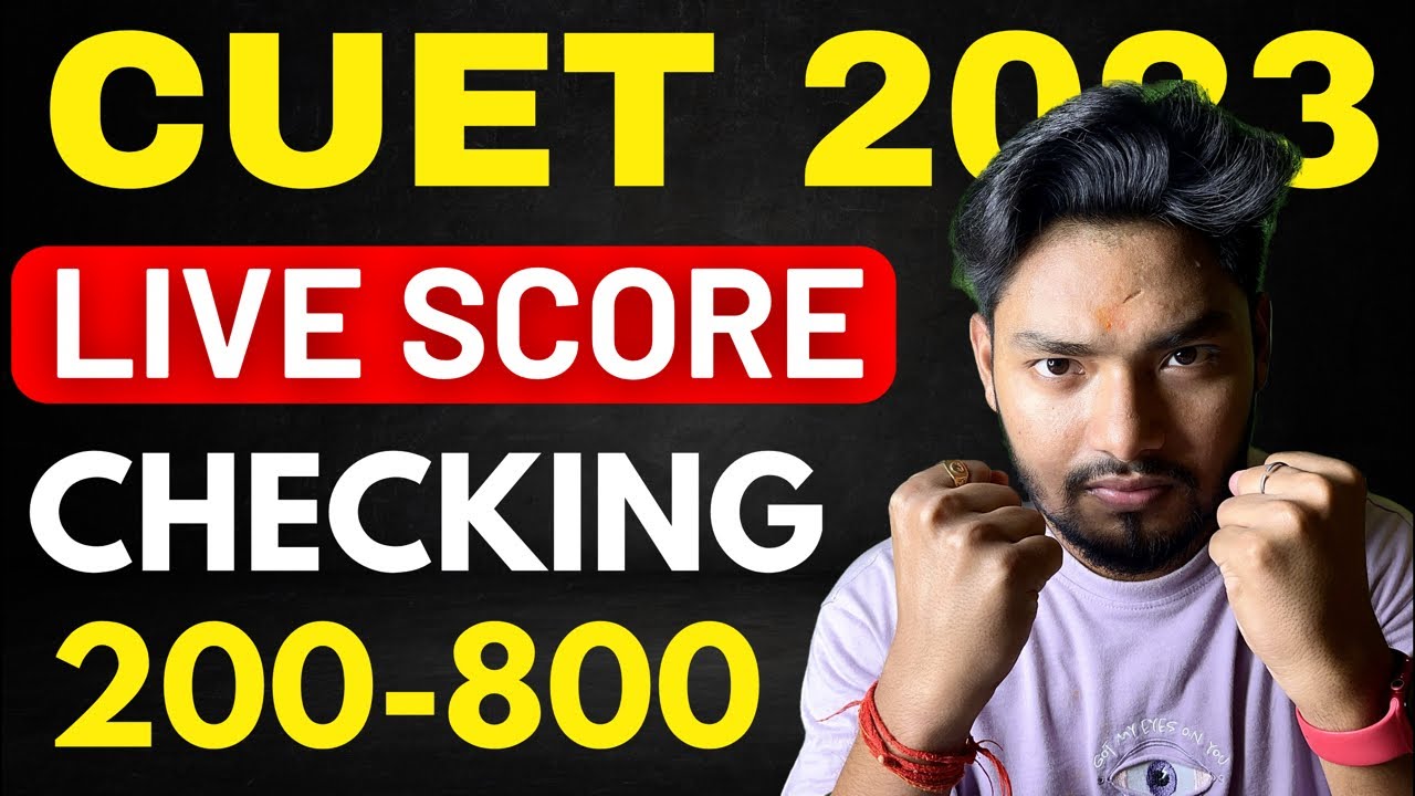 CUET 2023 LIVE SCORE CHECKING 🔥🔥 Sabka Admission hoga🥳🥳🥳🥳