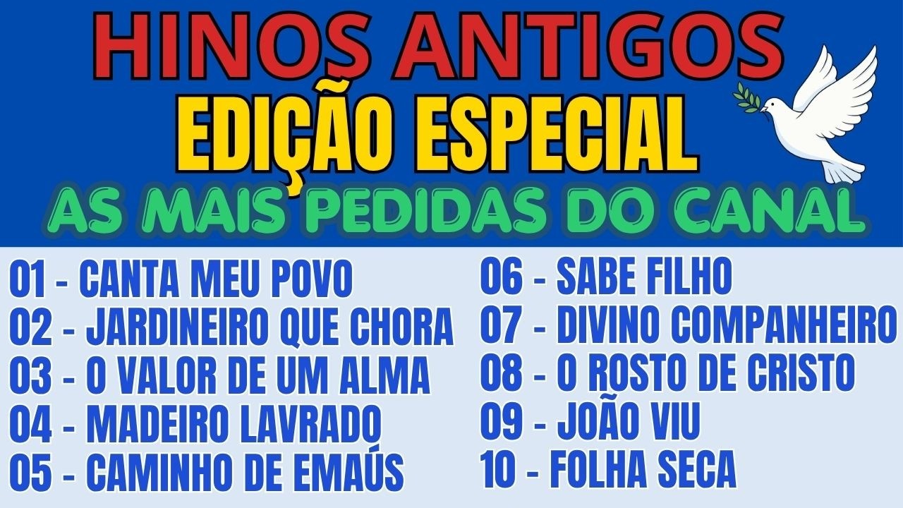 HINOS ANTIGOS - Colet&acirc;nea Especial &ndash; Os Hinos Que Voc&ecirc;s Mais Amam | Pedidos Pelos Inscritos 2026