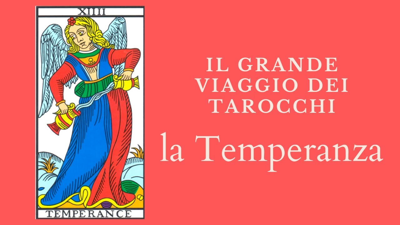 Il grande viaggio dei Tarocchi- Temperanza