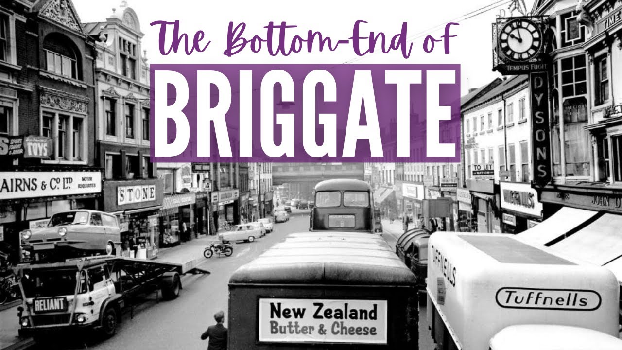 History of Briggate in Leeds - Part One