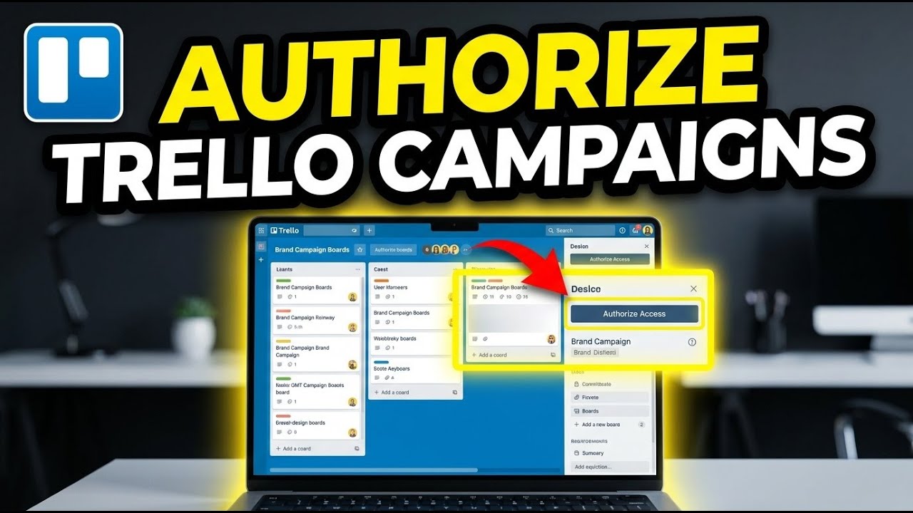 How to authorize your Trello for brand campaign boards - Step By Step