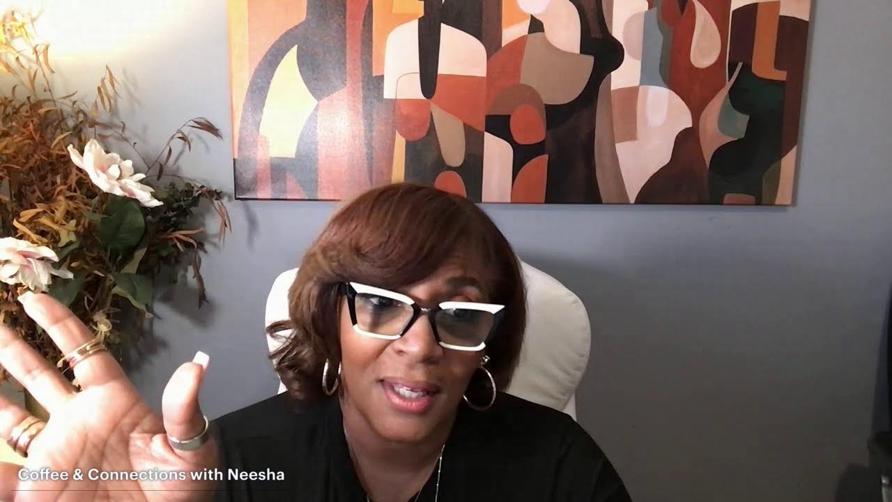 Lets Talk Relationships with Neesha 's  COFFEE & CONNECTIONS