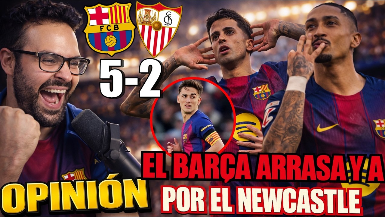 El BARÇA APALIZA 5-2 al SEVILLA ¡HAT-TRICK RAPHINHA, GRAN CANCELO y VOLVIÓ GAVI! A por el NREWCASTLE