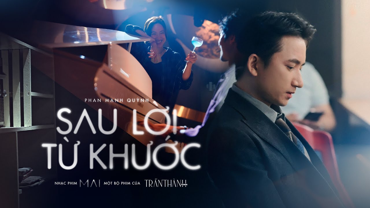 Sau Lời Từ Khước (OST MAI) | CineLove (The Album) | Phan Mạnh Quỳnh