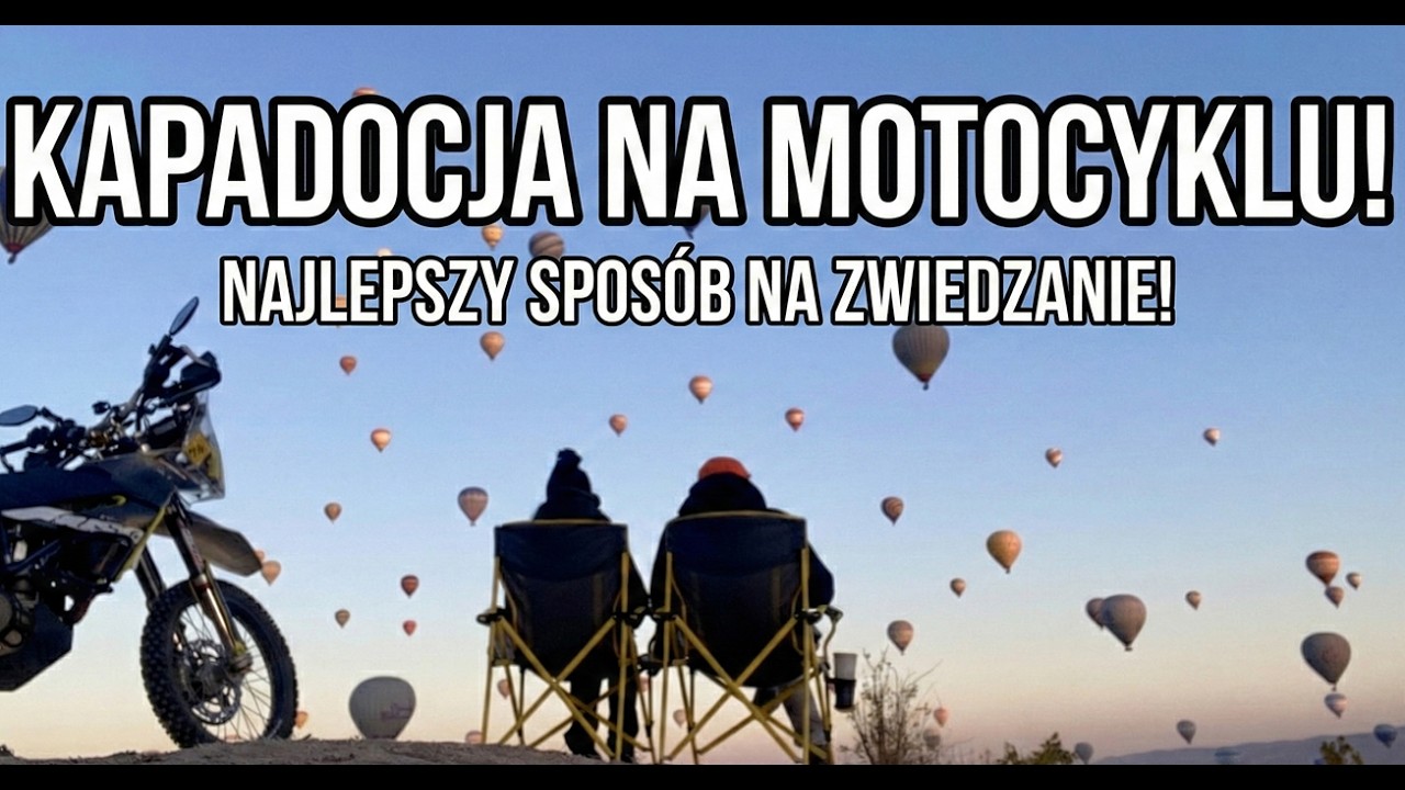 Turcja 2025 cz.3 KAPADOCJA NA MOTOCYKLU! Najlepszy sposób na zwiedzanie