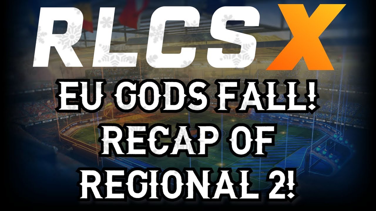 BIG SURPRISES IN EUROPE! RLCS X REGIONAL 2 RECAP!