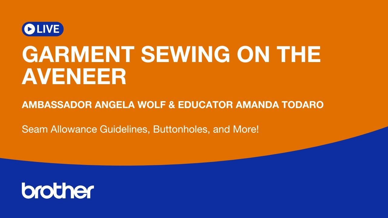 EP 561 Garment Sewing on the Brother Aveneer | At Your Side Virtually!