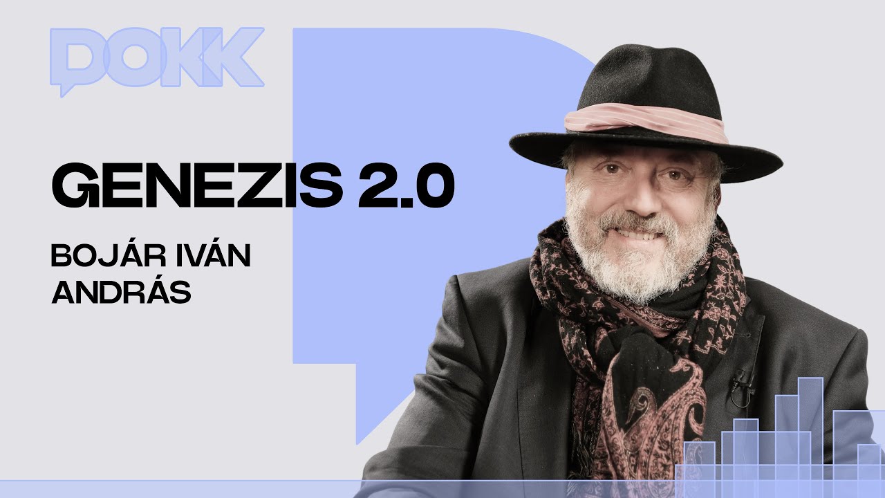 Genesis 2.0 - Bojár Iván Andrással beszélgetünk | DOKK