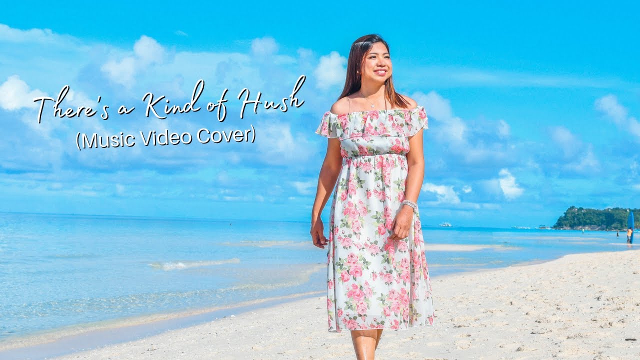 There’s a Kind of Hush | Sha Nacino Cover (with Lyrics on Screen)  Boracay