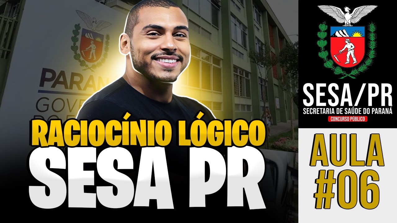 #06 - Raciocínio Lógico -  BANCA FAFIPA