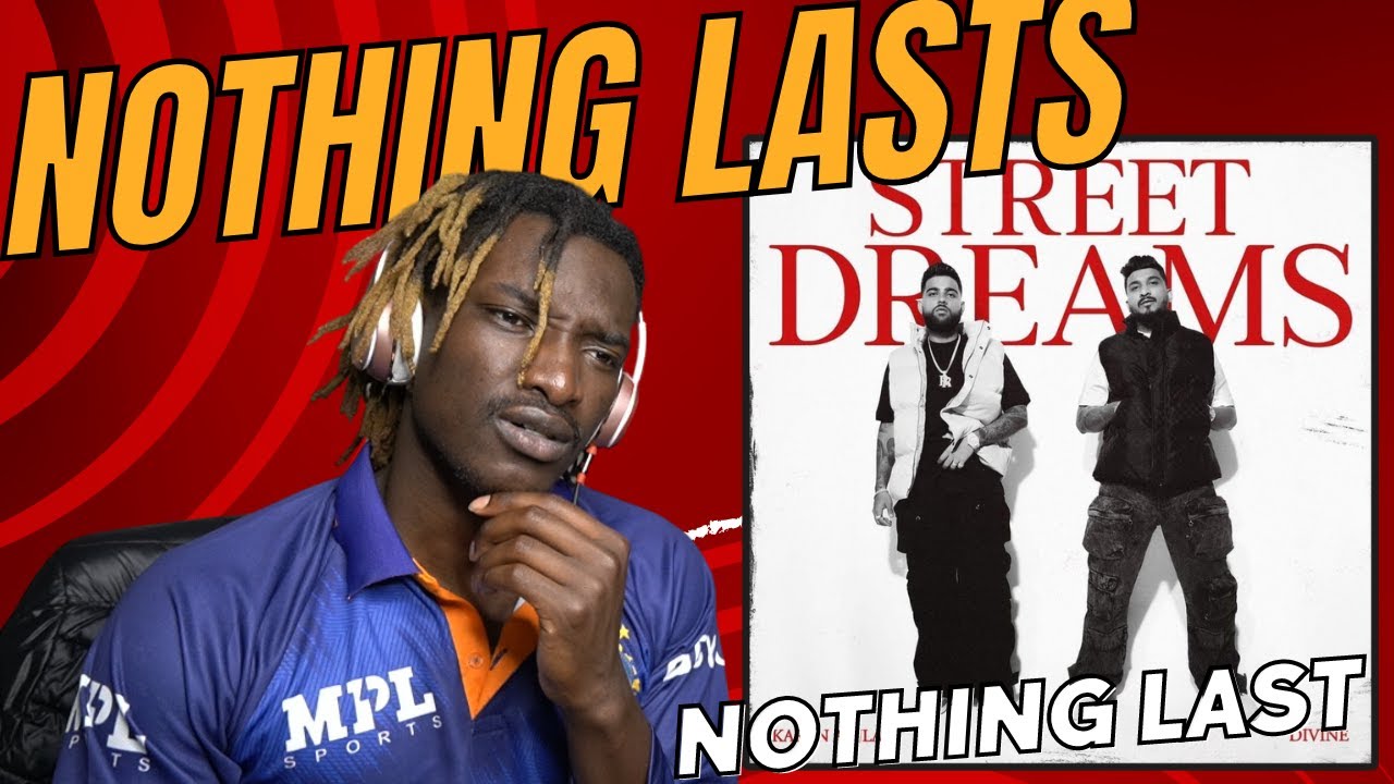 Nothing Lasts - Kara Aujla x Divine | I Love This Song Holeeey | Kala Jatt React