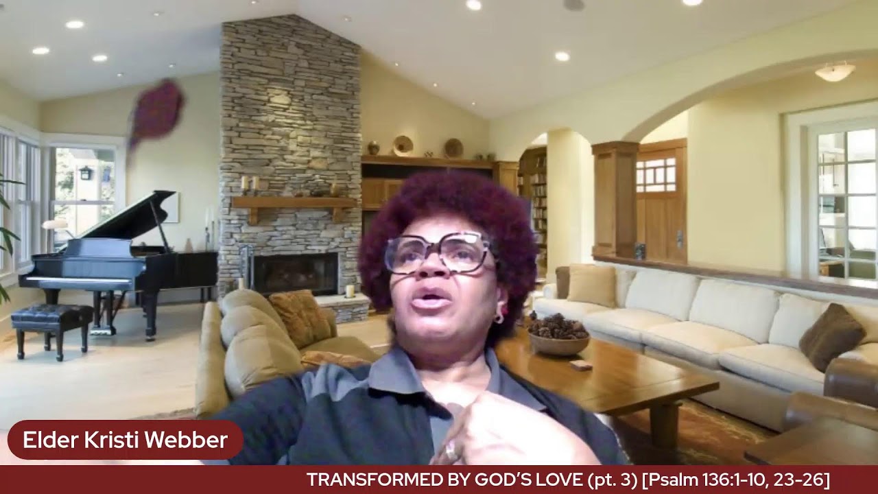 TRANSFORMED BY GOD’S LOVE (part 3)