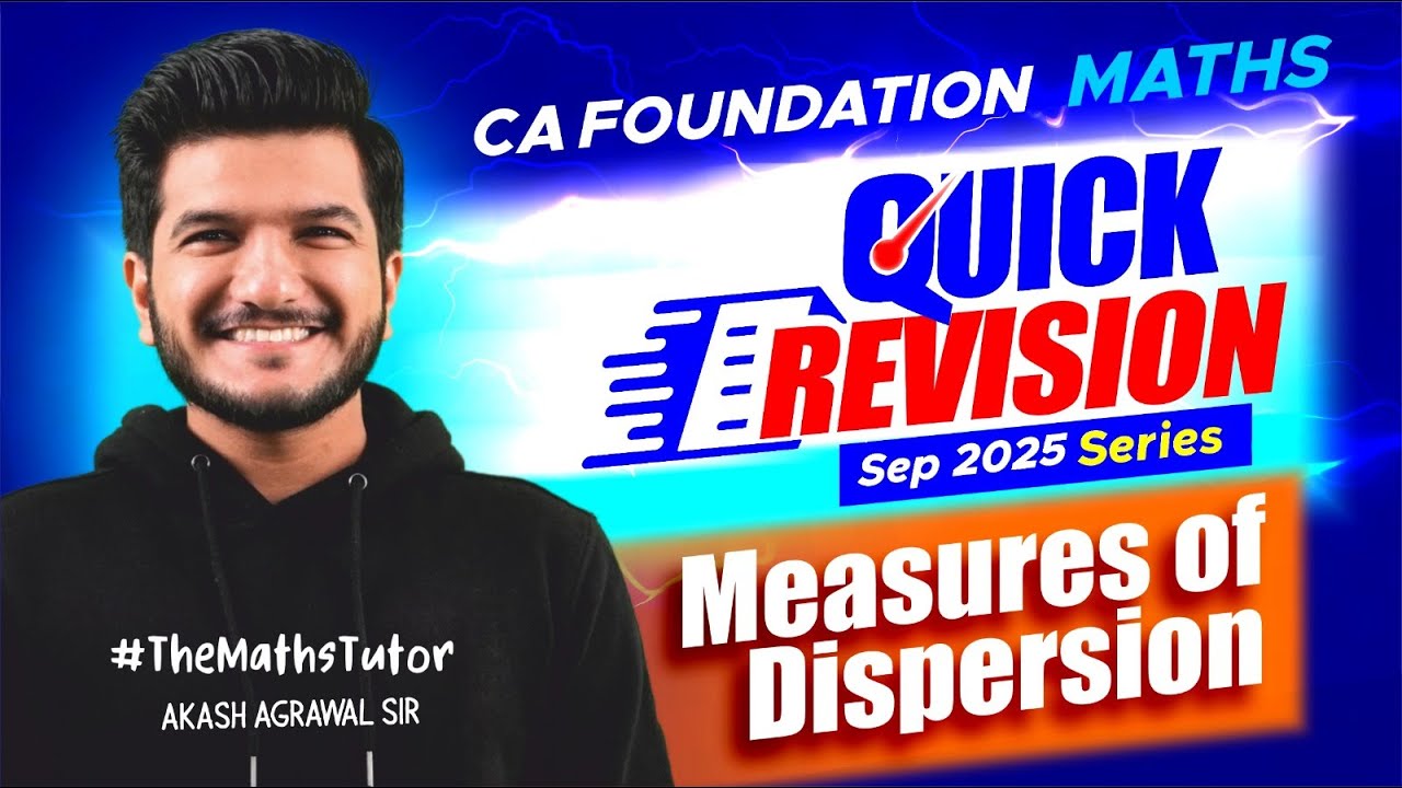 Measures of Dispersion Quick Revision Series | CA Foundation September 2025 | Akash Agrawal