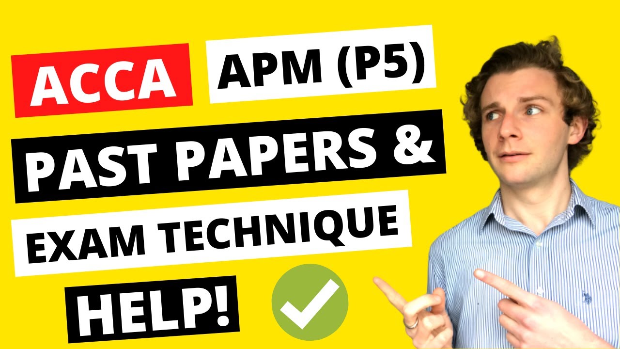 ⭐️ ACCA APM (P5) - PAST PAPERS, CBE & EXAM TECHNIQUE HELP! ⭐️ | How To Pass ACCA APM | ACCA P5 Exam