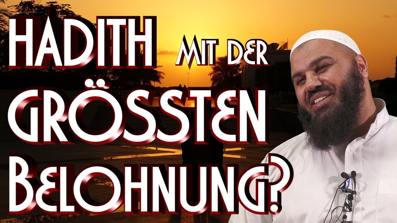 HADITH MIT DER GRÖSSTEN BELOHNUNG? mit Abul Baraa in Braunschweig