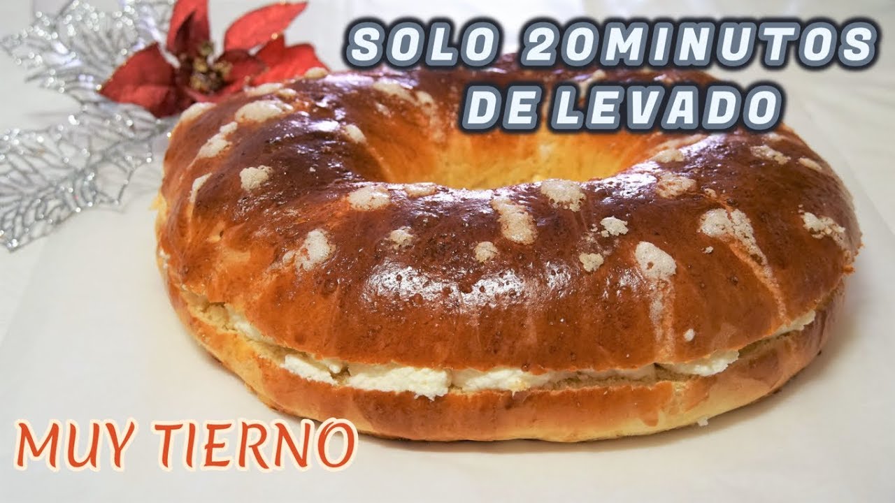 TU PRIMER ROSCÓN DE REYES  SÓLO 20 MINUTOS DE LEVADO TIERNO CON MONSIEUR CUISINE, AMASADORA O A MANO