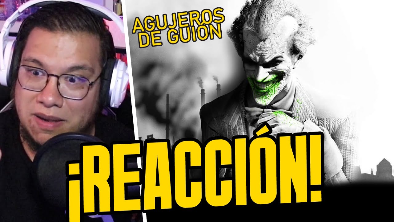 Spideremilio REACCIONA a AGUJEROS DE GUION EN LA SAGA BATMAN ARKHAM