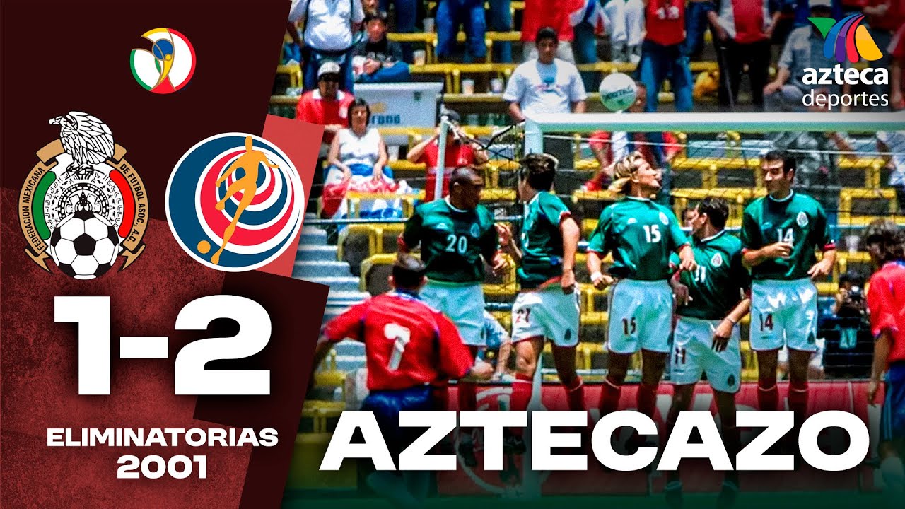 AZTECAZO HISTÓRICO 🤯 México 1-2 Costa Rica - Hexagonal Final   16/6/2001 🎙️ TV AZTECA