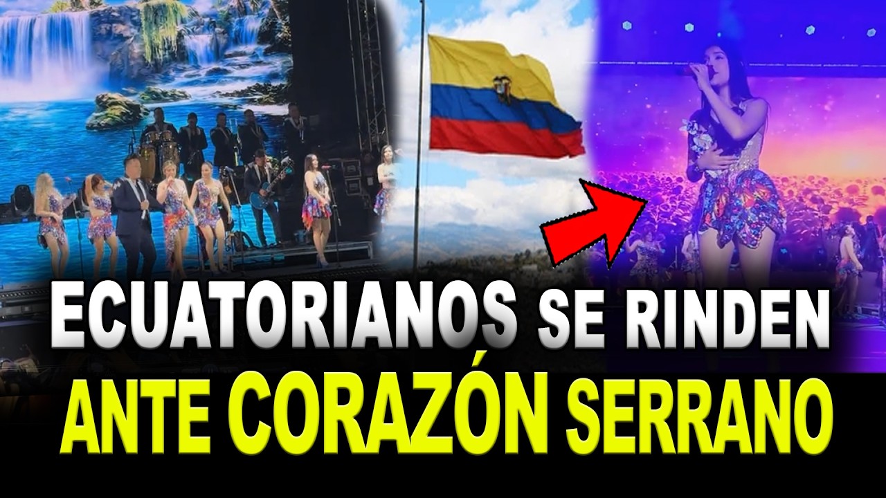 CORAZÓN SERRANO: ECUATORIANOS se RINDEN ante su MÚSICA en CONCIERTO