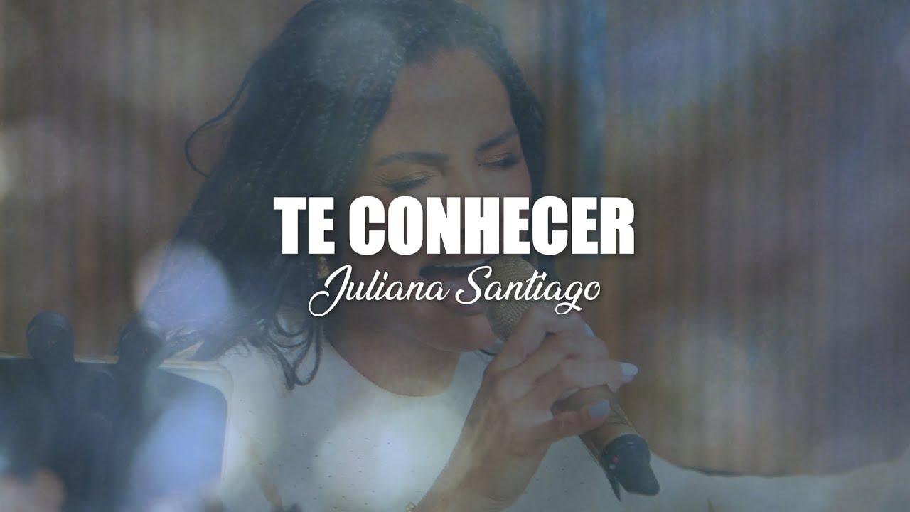 Te Conhecer - Juliana Santiago