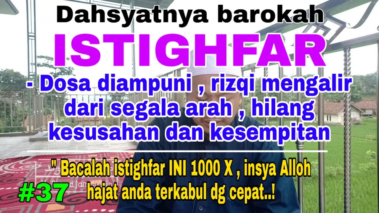 #37 DAHSYATNYA BAROKAH ISTIGHFAR