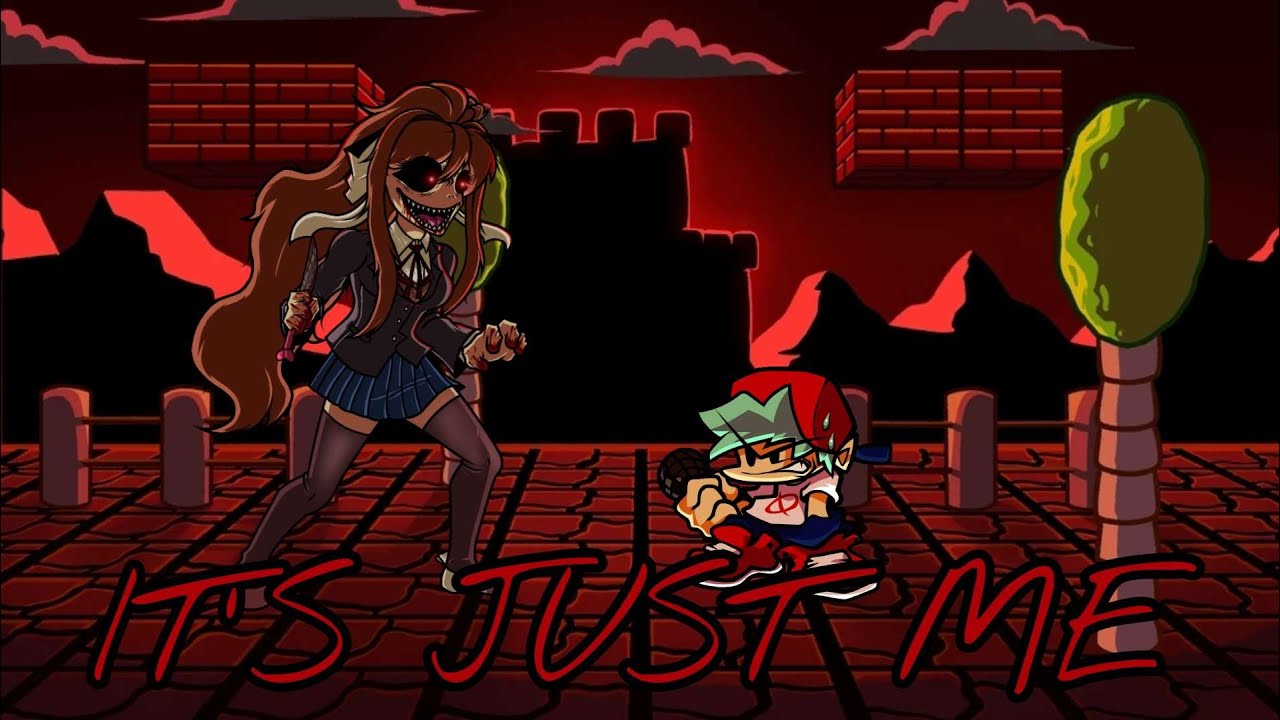 IT'S JUST ME!||It's-A-Me V2 But Horror Monika Sings||FNF
