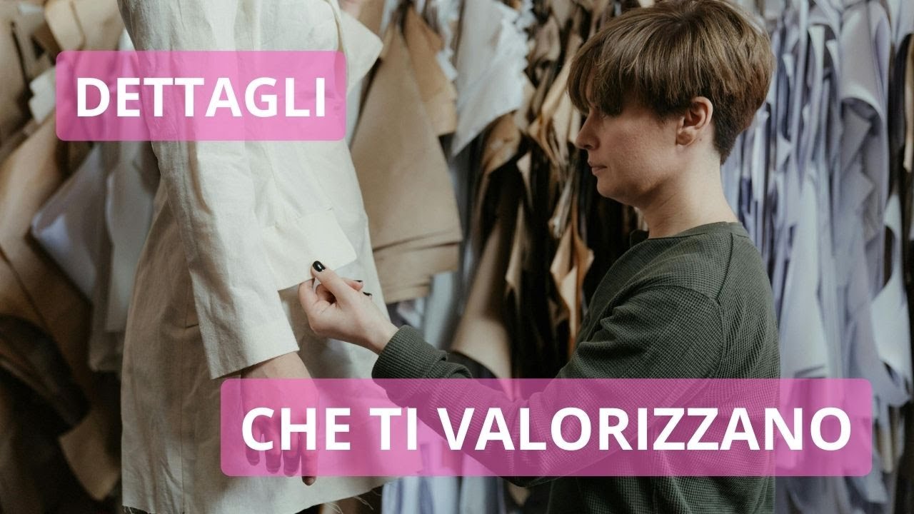 COME VALORIZZARE I TUOI OUTFIT CON MINI MODIFICHE SARTORIALI - 5 IDEE PER MIGLIORARE LA VESTIBILITÀ