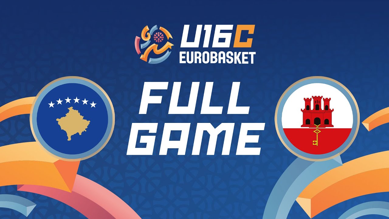Group Phase | Kosovo v Gibraltar | Full Basketball Game | FIBA U16 EuroBasket Division C 2024