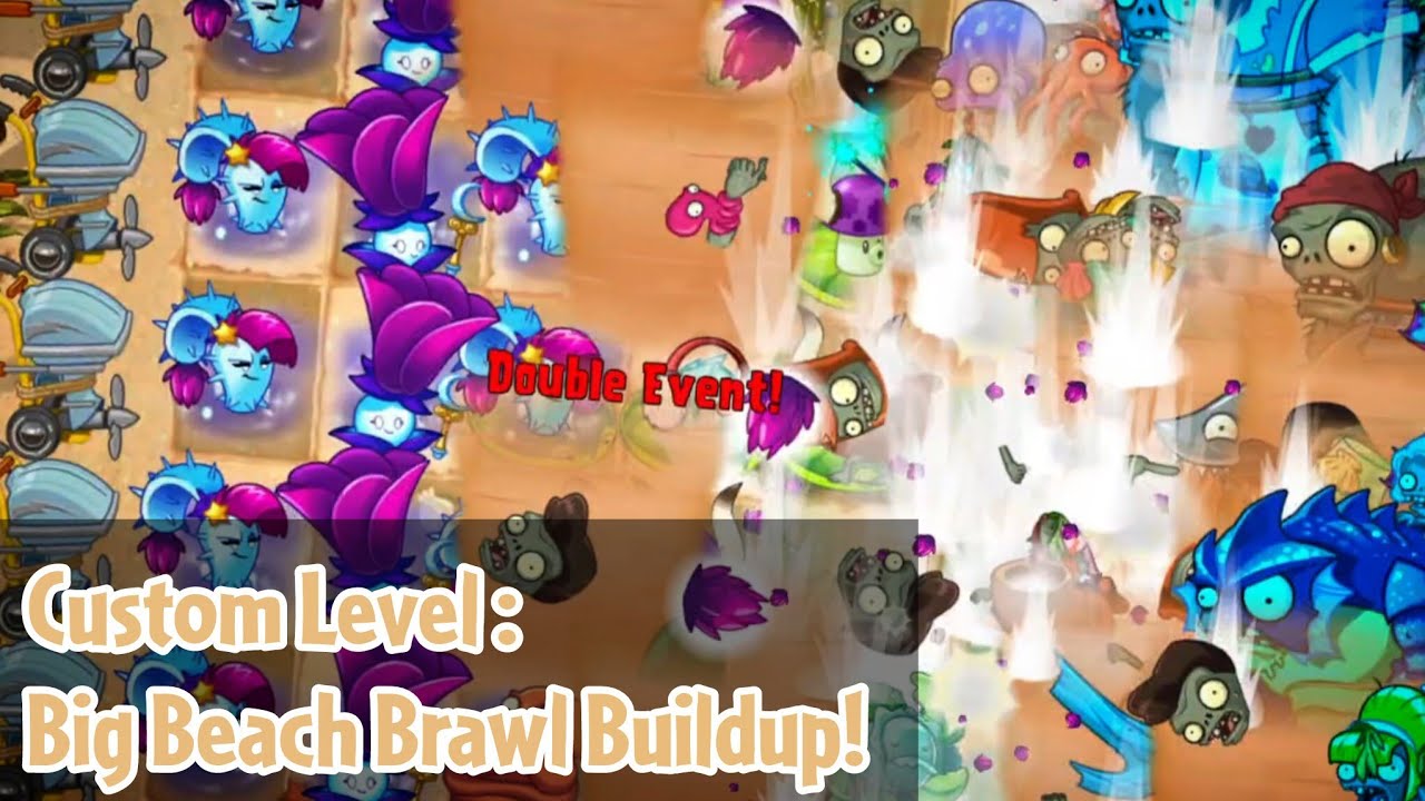 Taco's PvZ2 Custom Level : Big Beach Brawl Buildup!