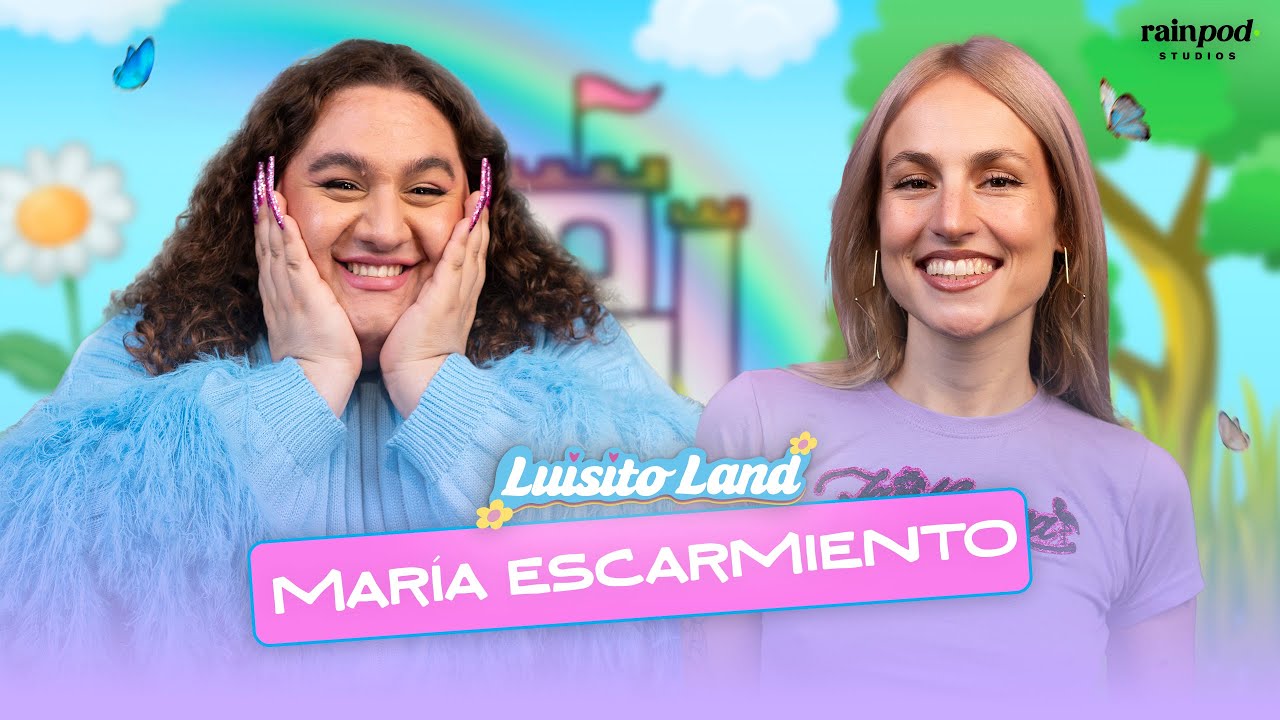 LUISITO LAND: COSAS de BRUJAS con MARÍA ESCARMIENTO | #7