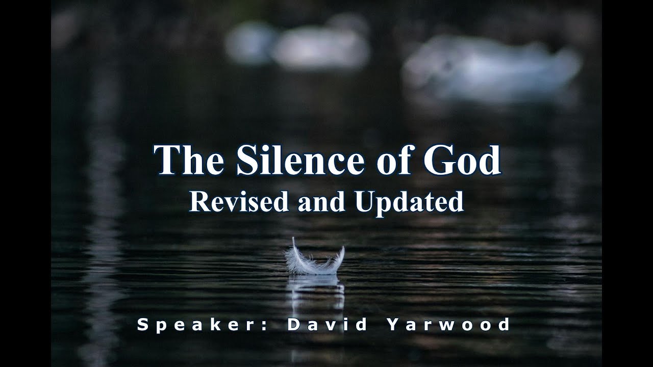 The Silence of God — David Yarwood