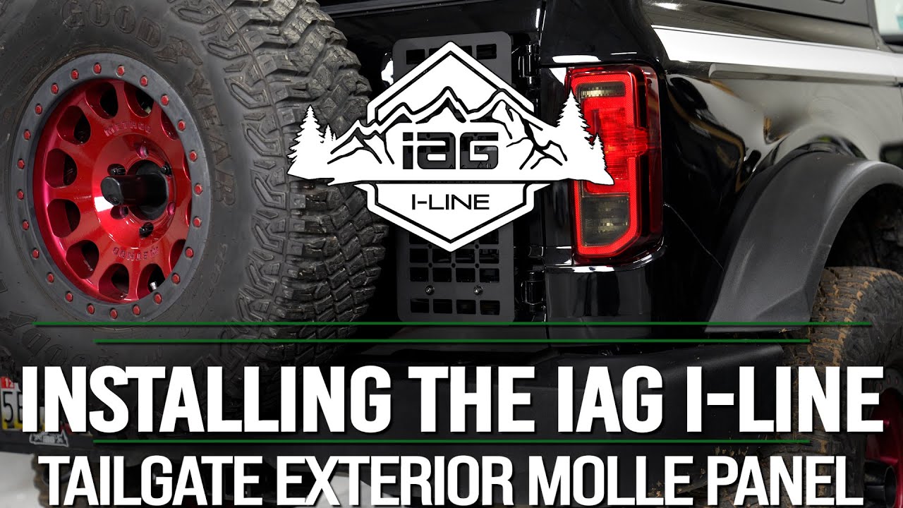 IAG I-LINE TAILGATE EXTERIOR MOLLE PANEL 2021+ FORD BRONCO INSTALL