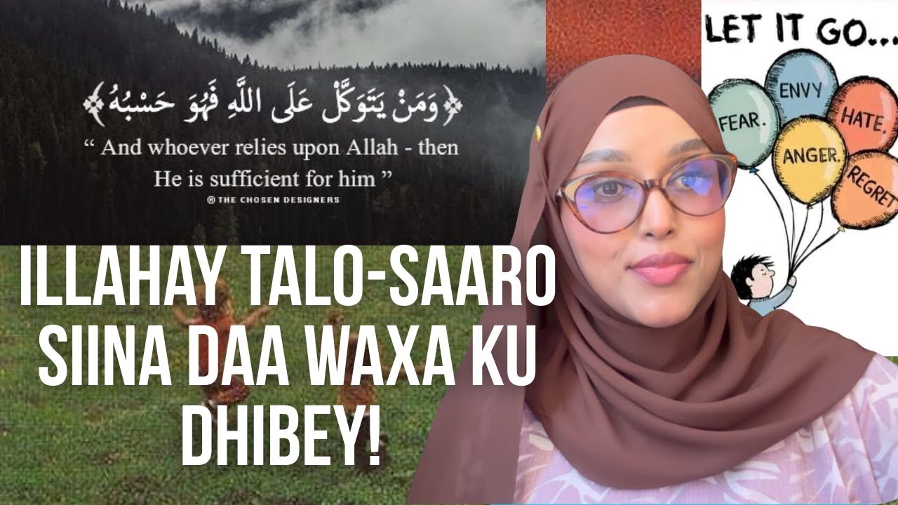 Sida loo sii daayo waxwalba oo noloshaada kugu ah dhibaato. | Muna’s Awakens🤍