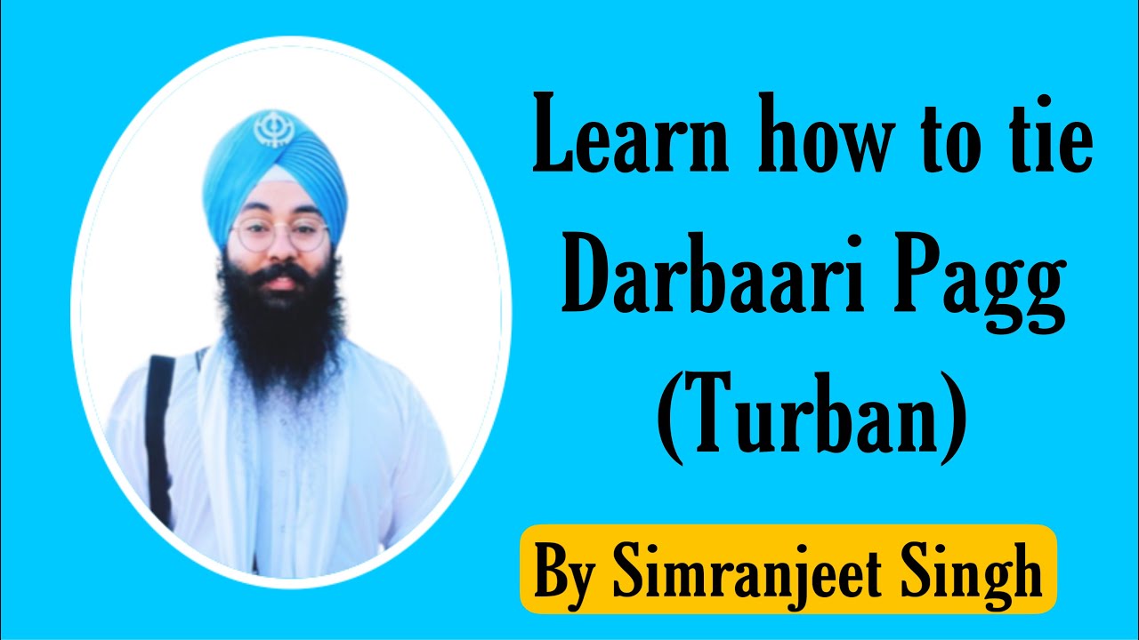 How to Tie Darbari Pagg | Full Video | TUTORIAL - Bhai Simranjeet Singh jee Delhi