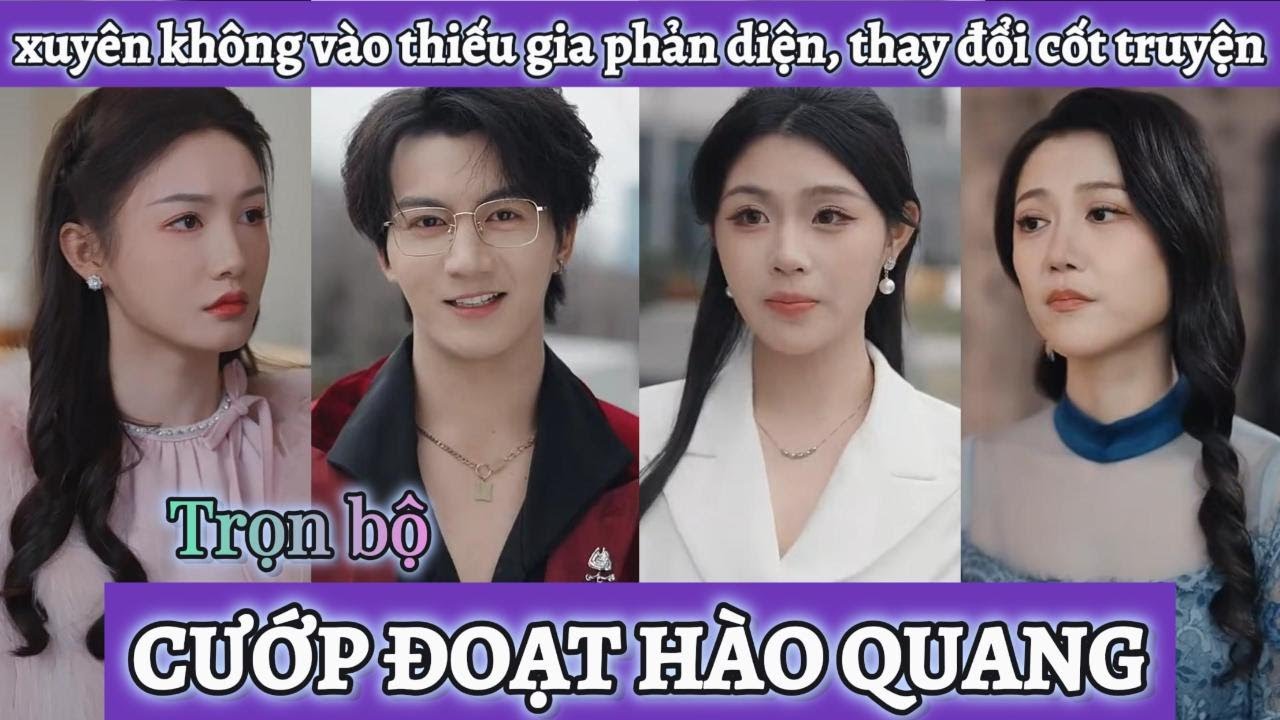 Xuyên không vào đại thiếu gia phản diện, có hệ thống buff lật kèo hốt dàn mỹ nhân của nam chính