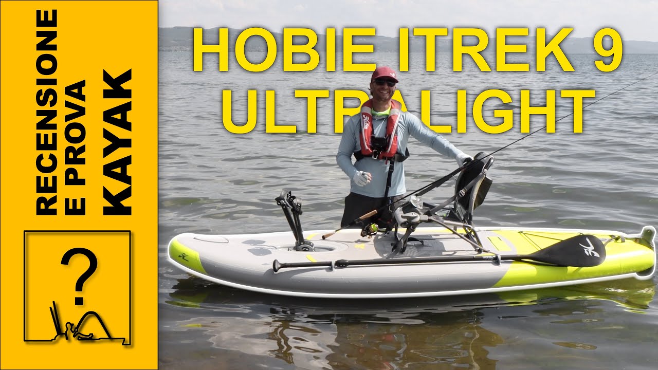 HOBIE ITREK 9 ULTRALIGHT - RECENSIONE E PROVA