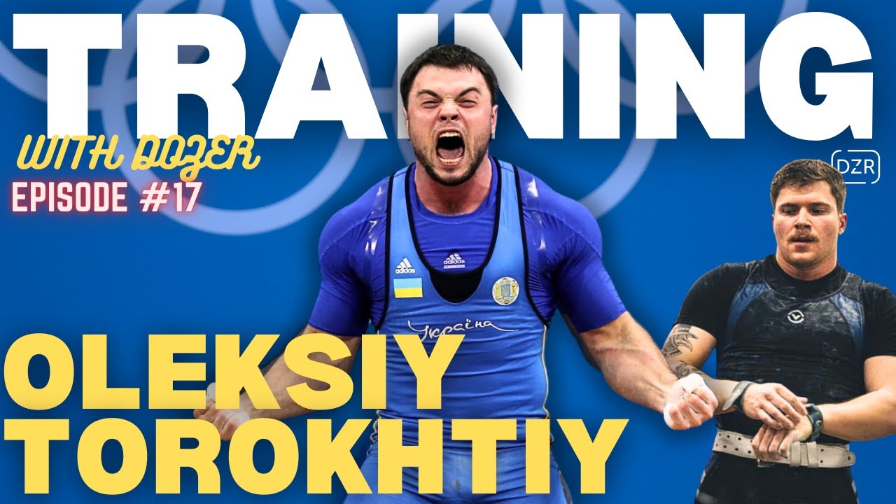 OLEKSIY TOROKHTIY - Training w/ Dozer Ep. #17