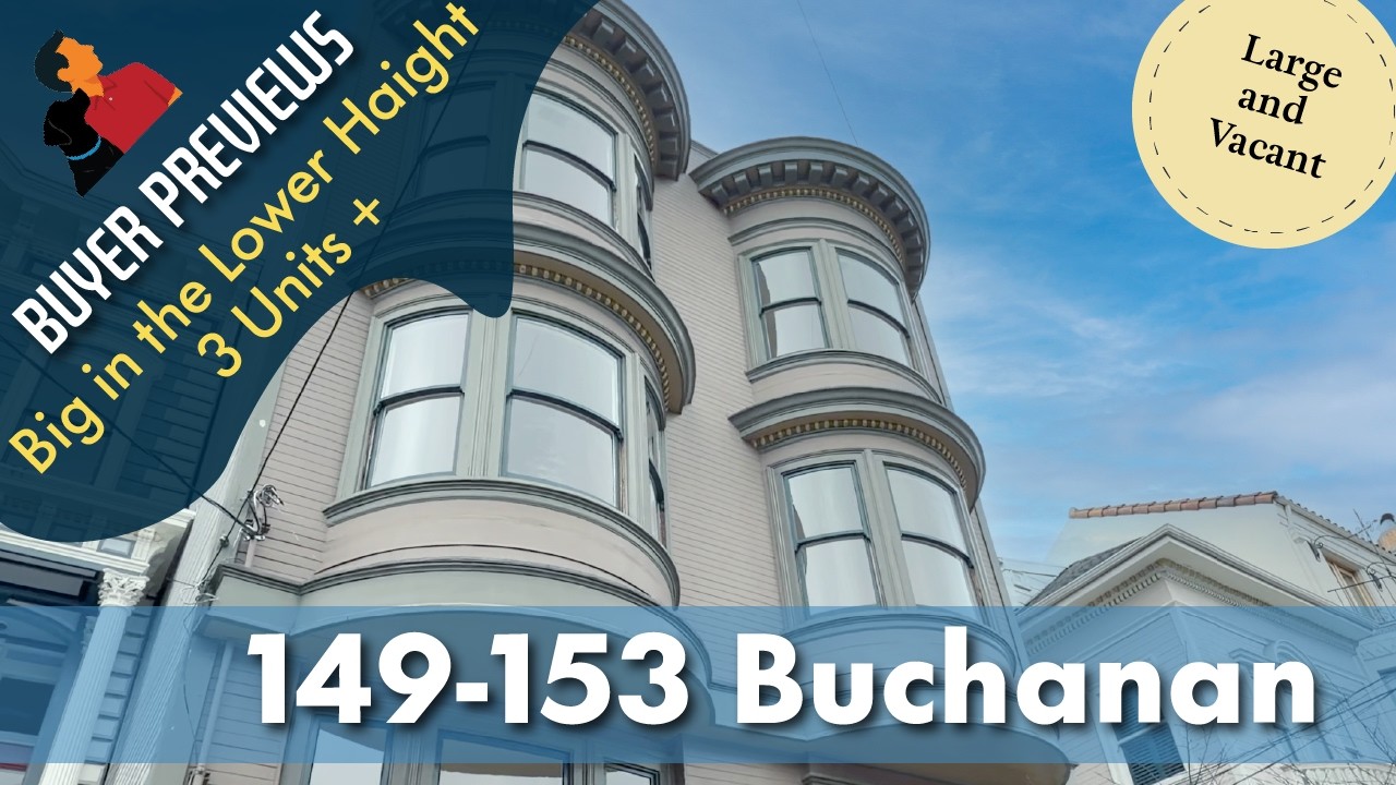 Buyer Preview: 149-153 Buchanan, Vacant 3-Unit Near Duboce, Hayes & Lower Haight, San Francisco - 4K
