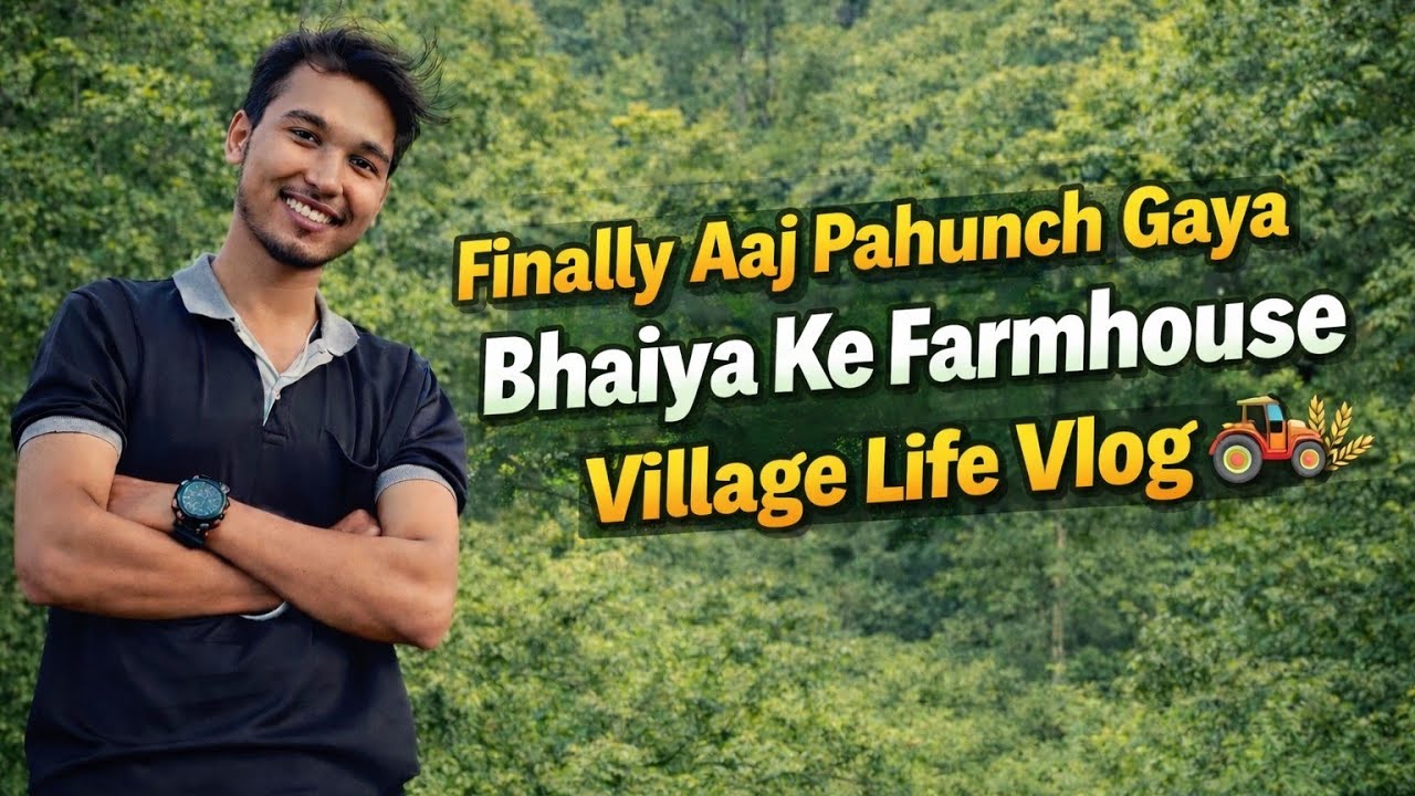 Aaj finally 🙂‍↕️🙂‍↕️ mai pahunch gya bhaiya ke farmhouse 🌾🚜...