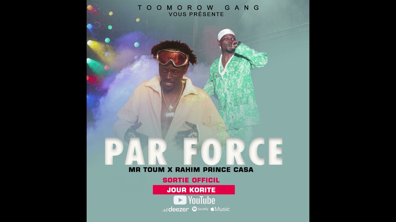 Mr TOUM x PRINCE CASA  - Par Force