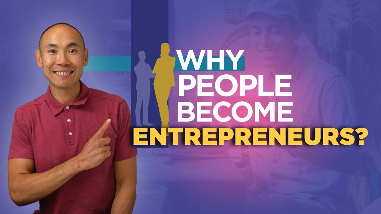 5 Reasons Why do People Choose to Become Entrepreneurs