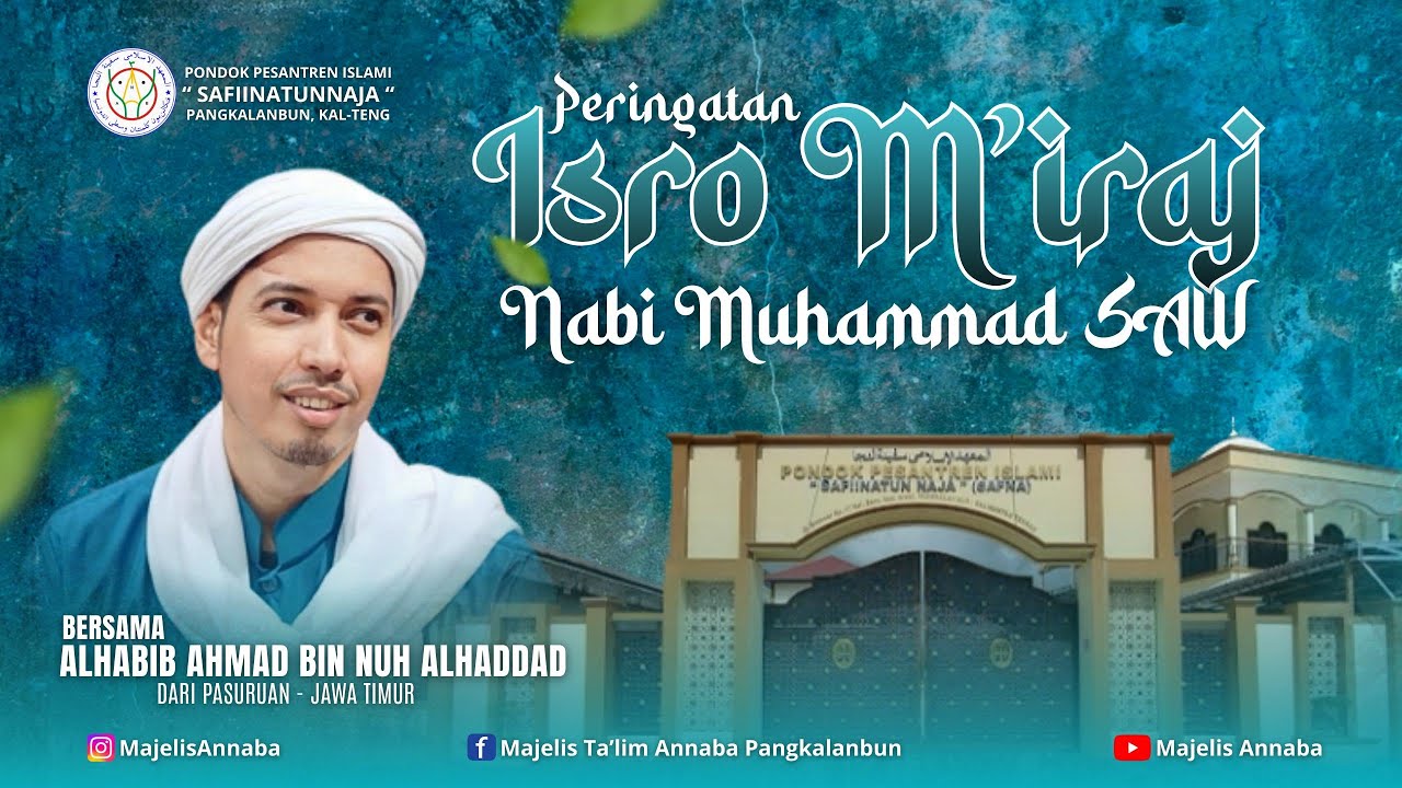 PERINGATAN ISRA MI'RAJ NABI MUHAMMAD SAW BERSAMA AL-HABIB AHMAD BIN NUH AL-HADDAD