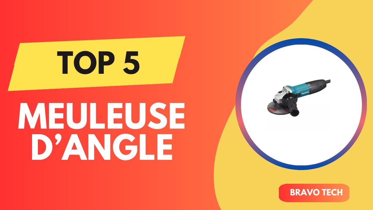 Top 5 Meilleur Meuleuse d’Angle 2026 - Les Meuleuse d’Angle  Comparatif   (Les Prix Les Plus Bas)