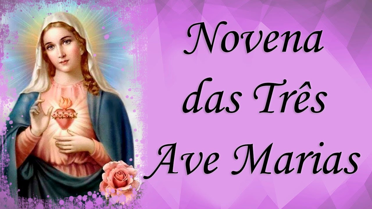 Novena Eficaz das Tr&ecirc;s Ave Marias