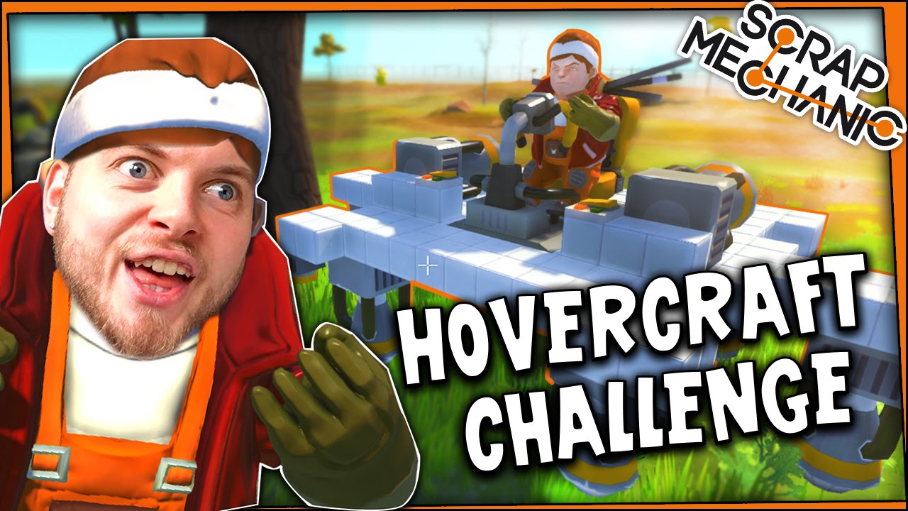 Scrap Mechanic! - HOVERCRAFT CHALLENGE! Vs AshDubh - [#9] | Gameplay |