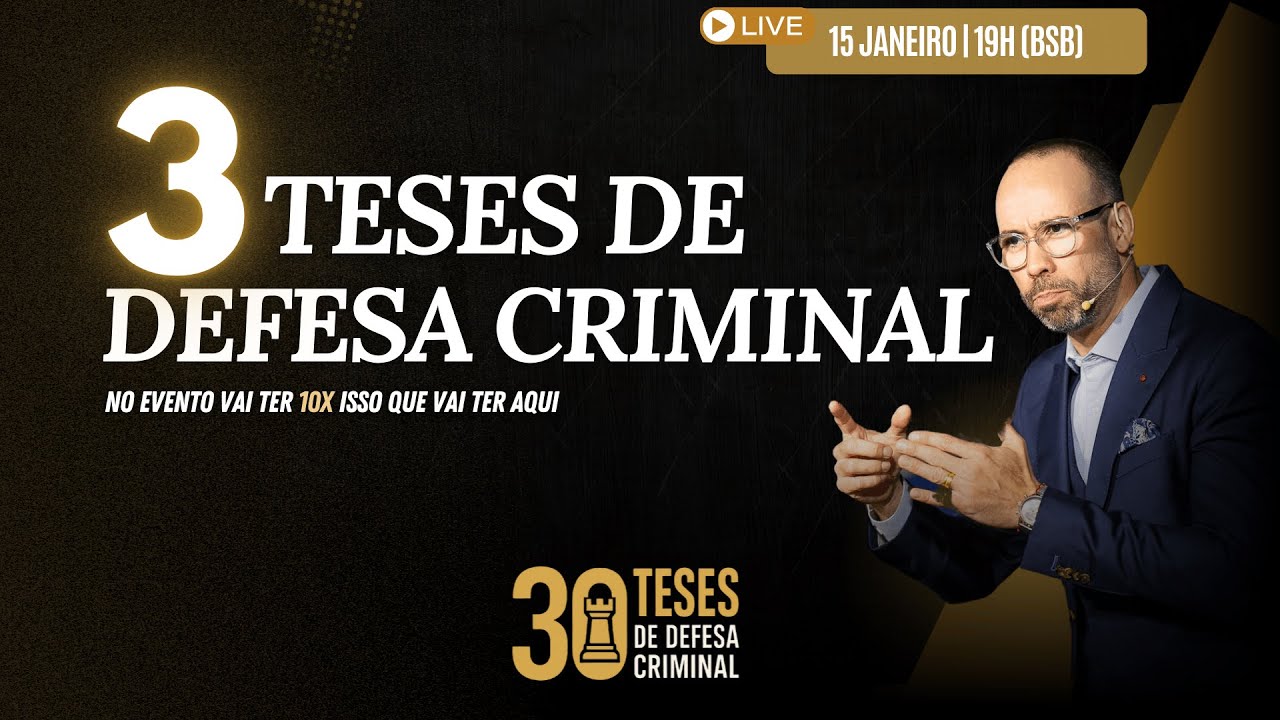 3 Teses de Defesa Criminal - Tiago Bunning