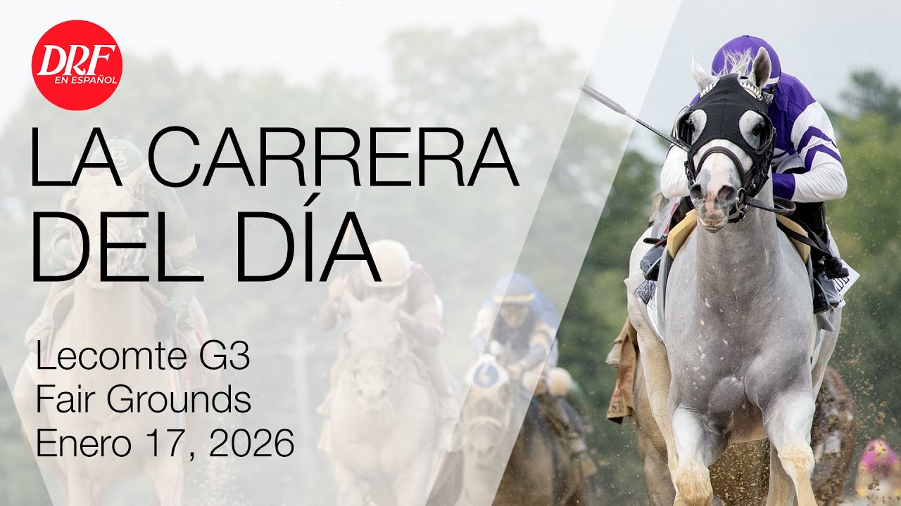 La Carrera del Día - Fair Grounds - Enero 17