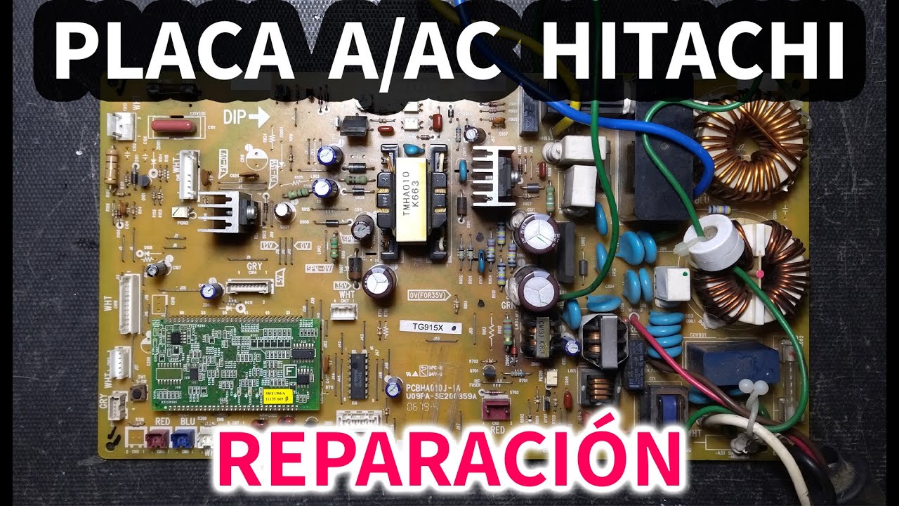Placa de A/AC HITACHI | Diagnóstico y reparación