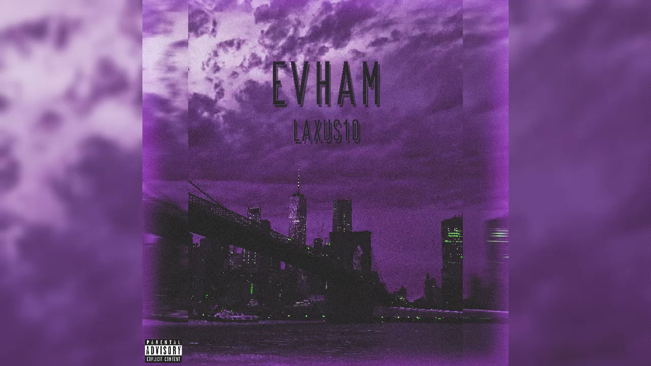 Laxus10 - Evham (Official Audio)