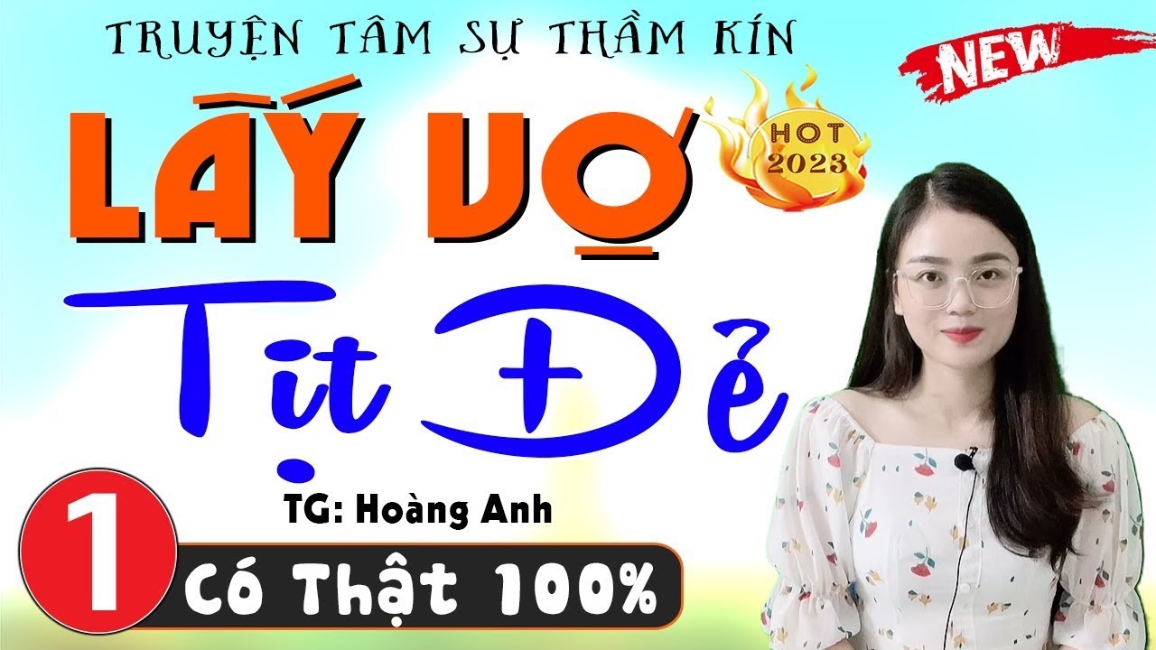 [TRUYỆN MỚI] Câu chuyện đáng suy ngẫm - LẤY VỢ TỊT ĐẺ - Tiểu Thuyết Hôn Nhân Gia Đình